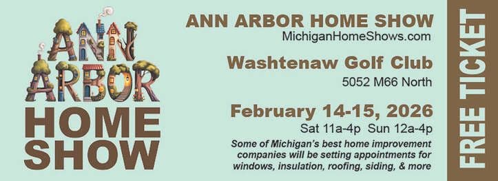 A graphic advertising the Ann Arbor Home Show.